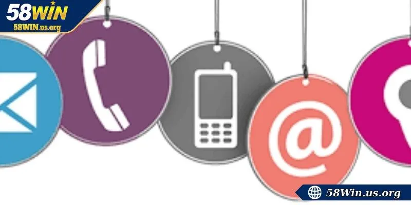 Liên hệ 58WIN nhanh chóng và tiện lợi