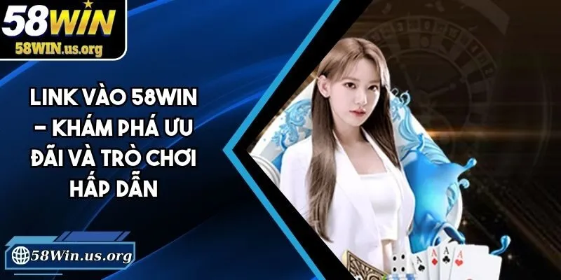 link vào 58win